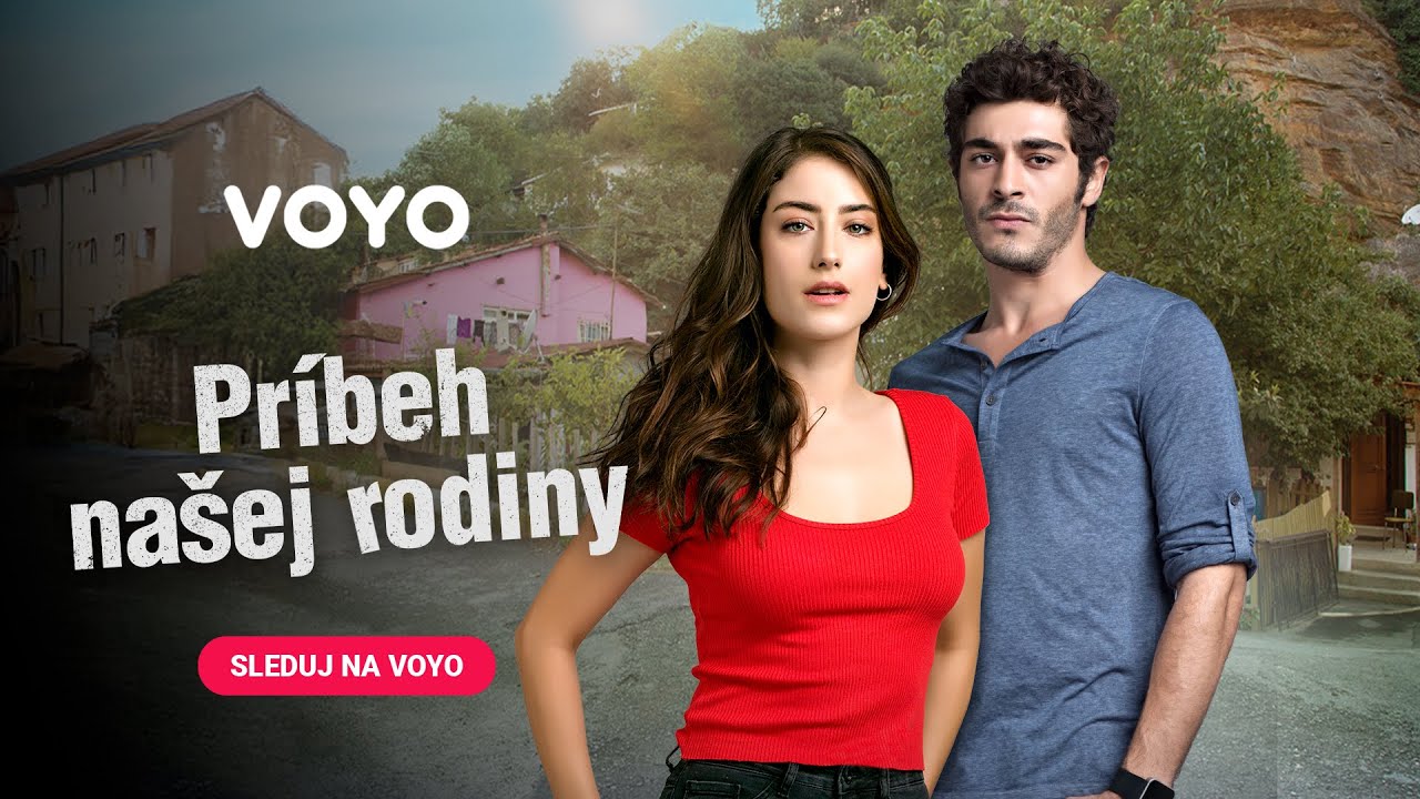 Pr&iacute;beh na&scaron;ej rodiny | nov&yacute; tureck&yacute; seri&aacute;l sleduj už teraz na Voyo