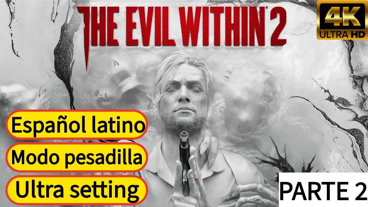 THE EVIL WITHIN 2 | Juego completo | Dificultad pesadilla | Parte 2
