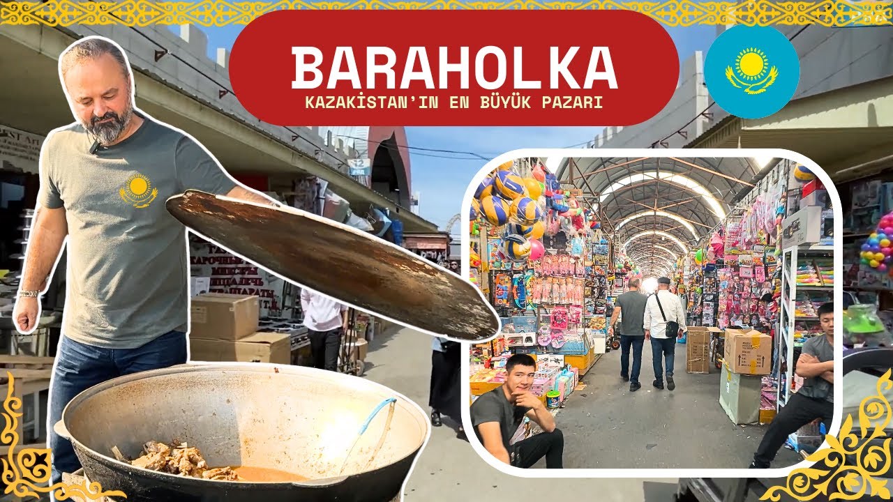 📍 Kazakistan'ın En Büyük Pazarı: BARAHOLKA | Durmuş’un Rotası