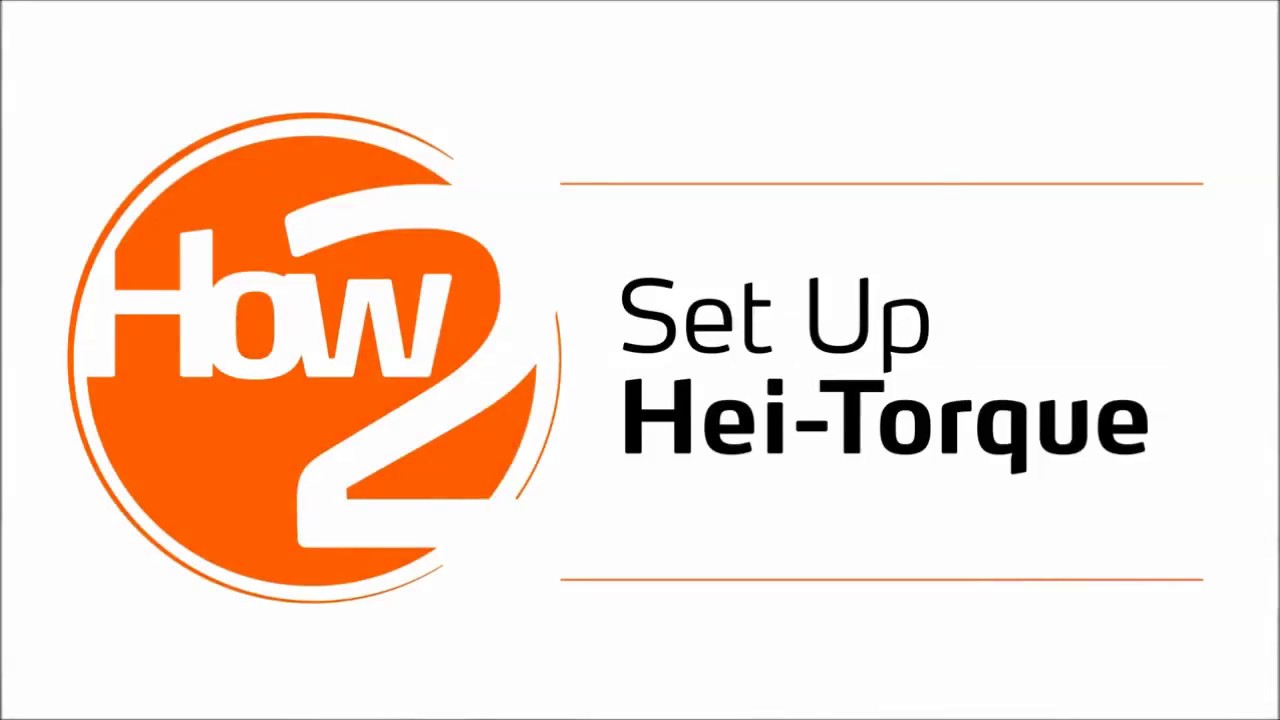 Setting Up the Hei-TORQUE