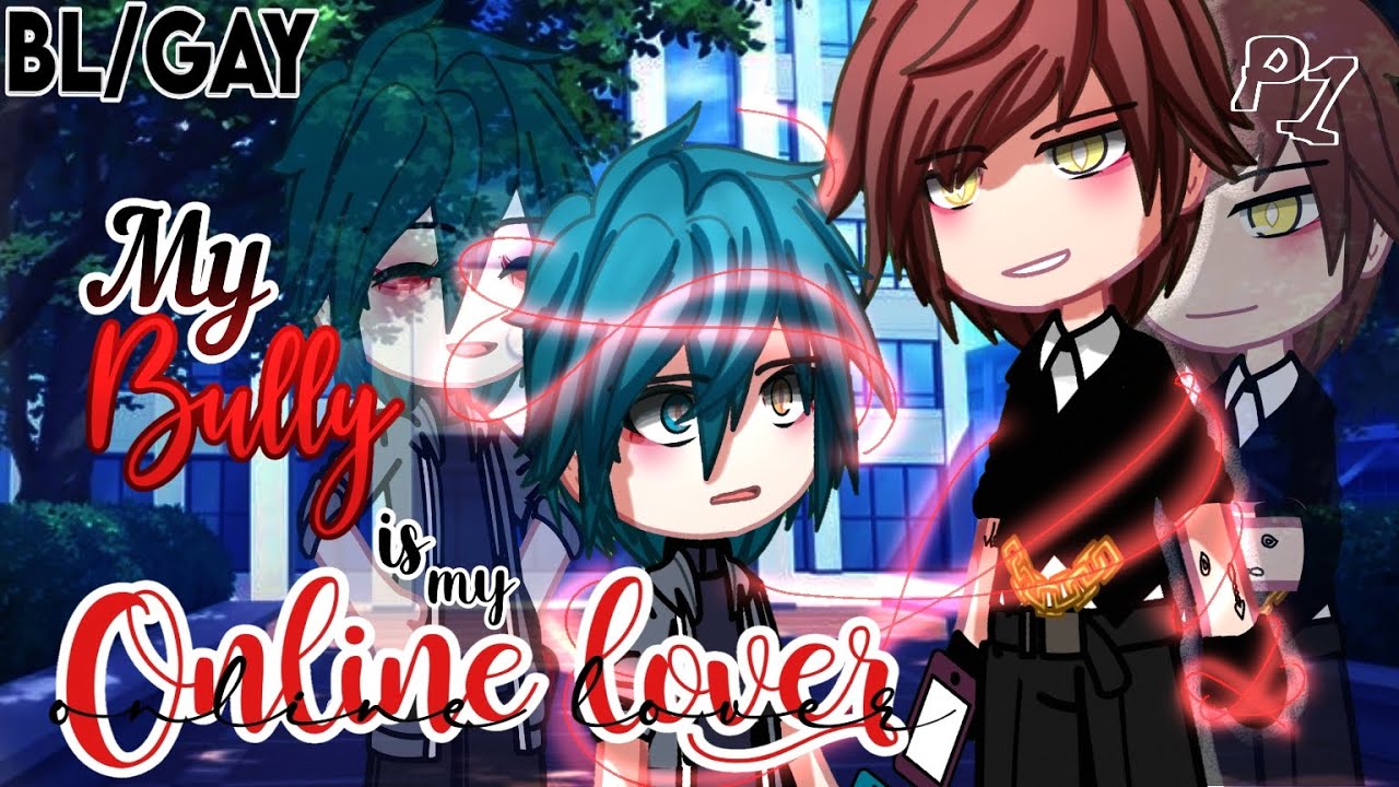 My BULLY is my ONLINE LOVER || BL / GAY || GCMM/GLMM || Gacha Club Mini Movie FULL MOVIE