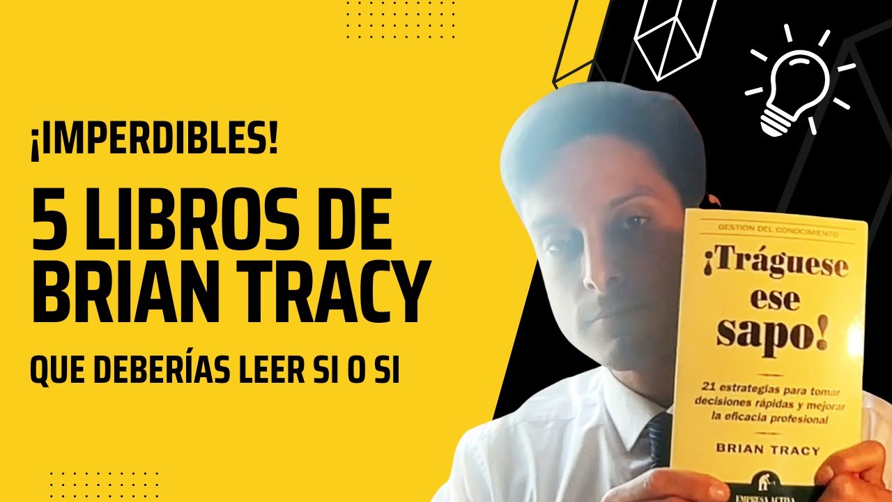 5 LIBROS DE BRIAN TRACY QUE DEBERÍAS LEER