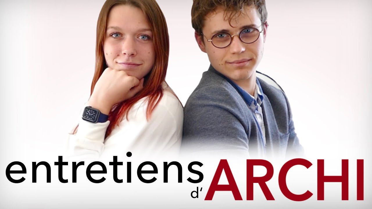 REUSSIR ses ENTRETIENS pour entrer en ARCHITECTURE : on t'explique tout et on te donne des conseils