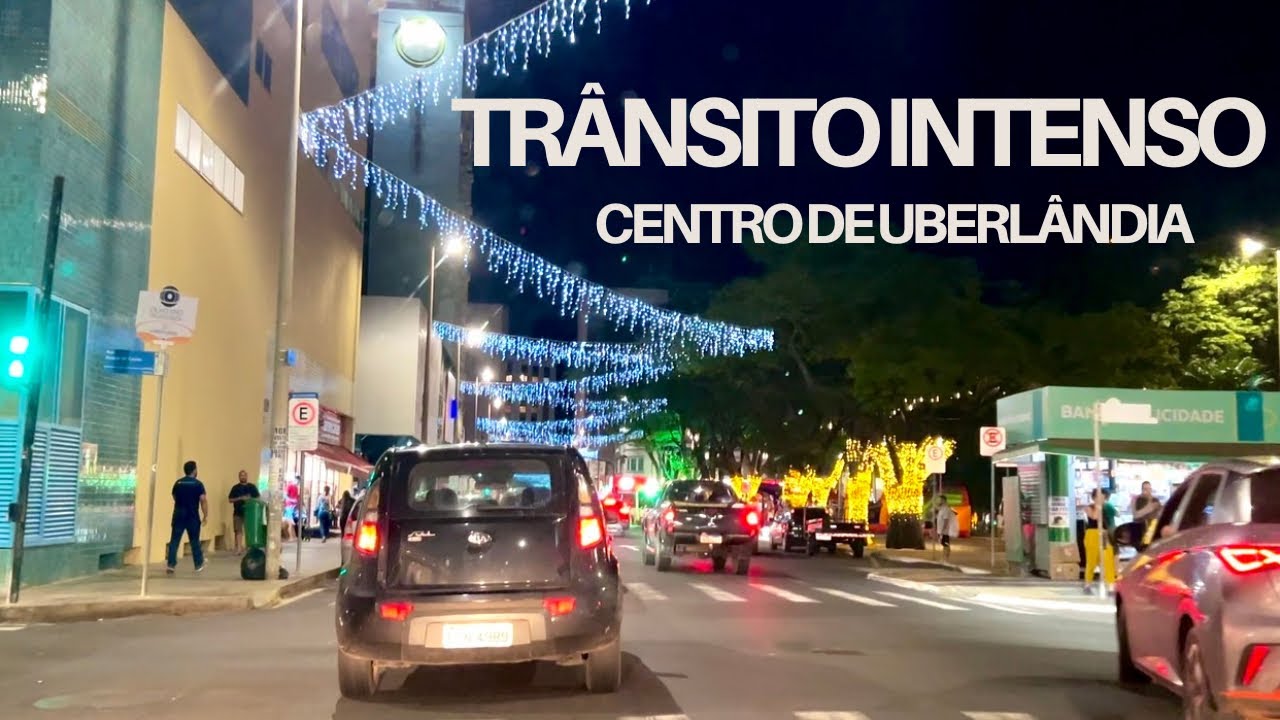 Trânsito intenso no centro de Uberlândia à noite | Semana de Natal 🚦🌃