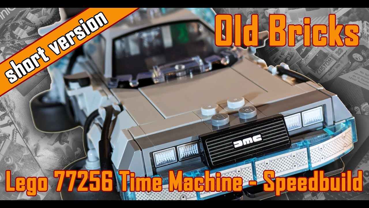 Old Bricks - Lego 77256 - Time Machine/ Zeitmaschine - Zurück in die Zukunft (2026) Speedbuild short