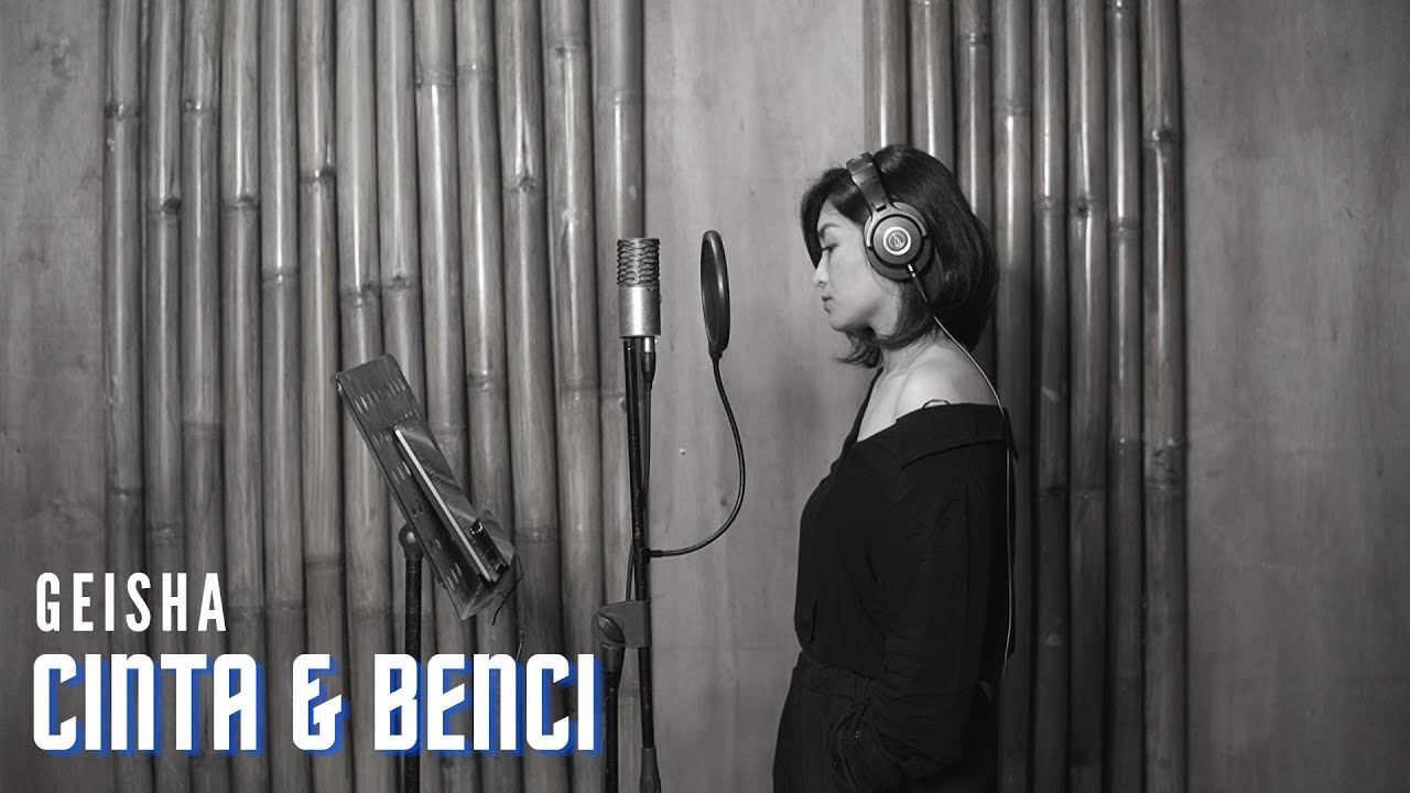 CINTA & BENCI - GEISHA | COVER BY EGHA DE LATOYA