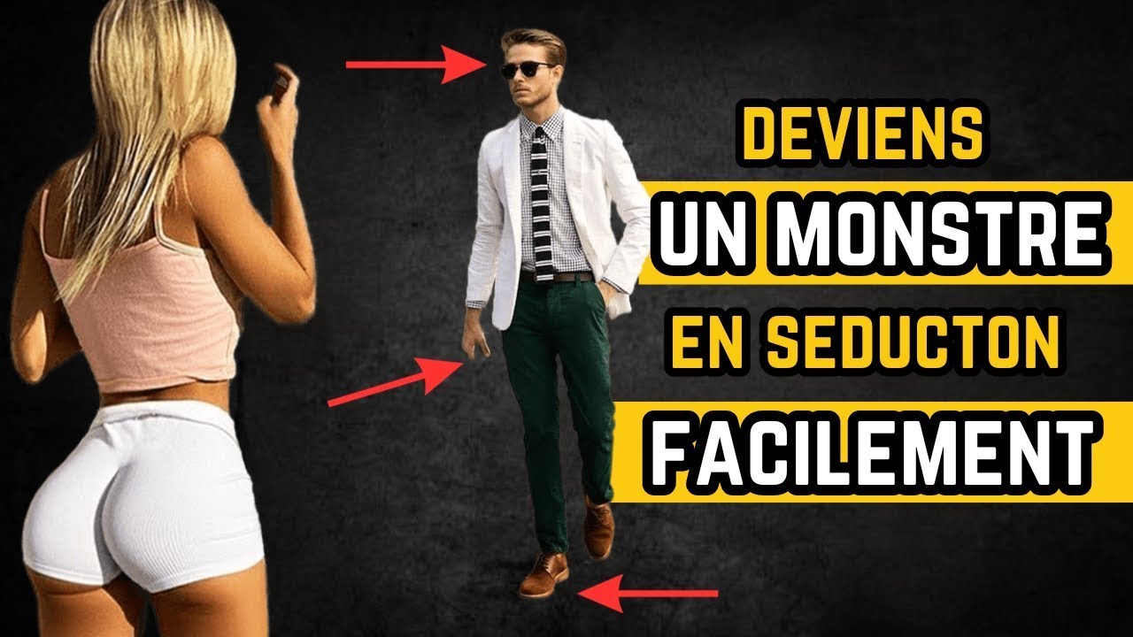 FAIS CES 7 CHOSES POUR LA SEDUIRE SANS EFFORTS