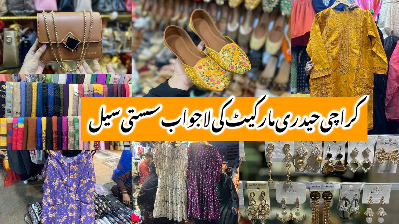 Hyderi Market Karachi-Footwear,Bags,lawn dress & jewelry Shopping-Local Bazar Pakistan