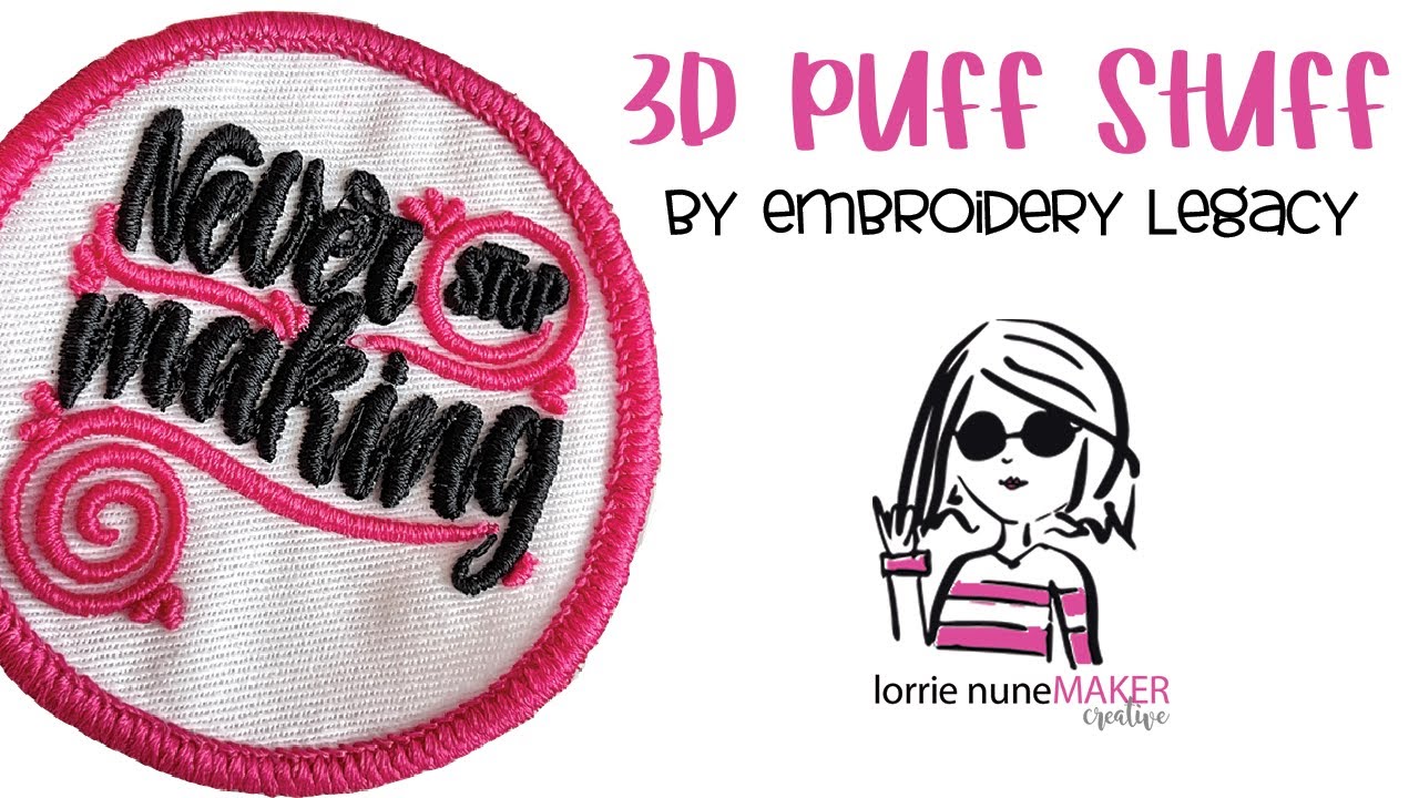 3d Puff Stuff by Embroidery Legacy / Digitizig Made Easy - PR1055x