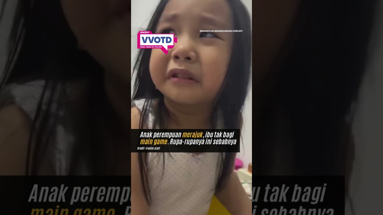 Kalau anak perempuan merajuk, memang lain macam dramanya. Muncul la cerita sedih dari A sampai Z