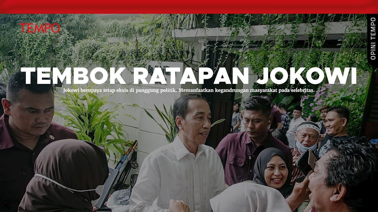 Apa yang Engkau Cari, Jokowi? | Opini Tempo