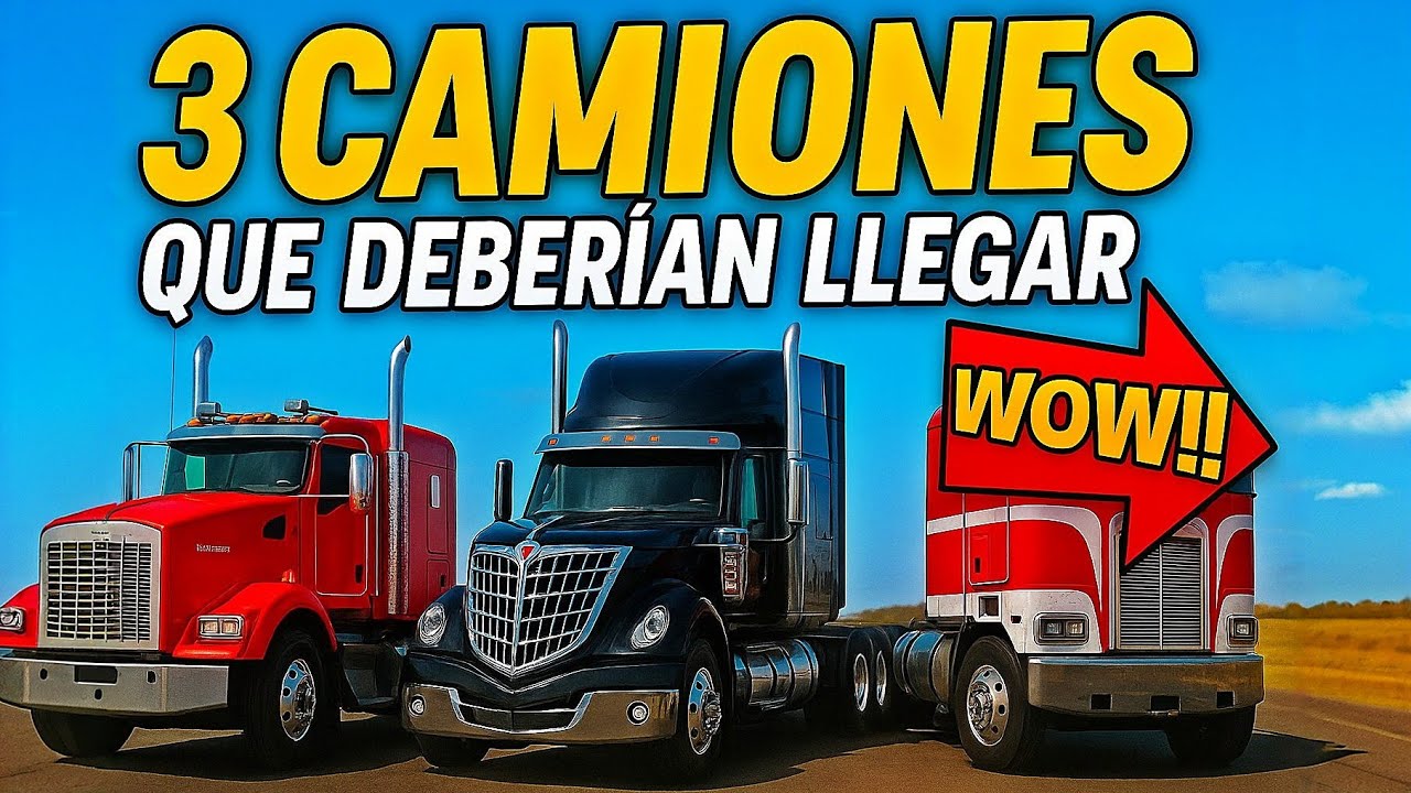 3 CAMIONES QUE DEBERÍAN LLEGAR A TRUCK SIMULATOR BIG RIGS