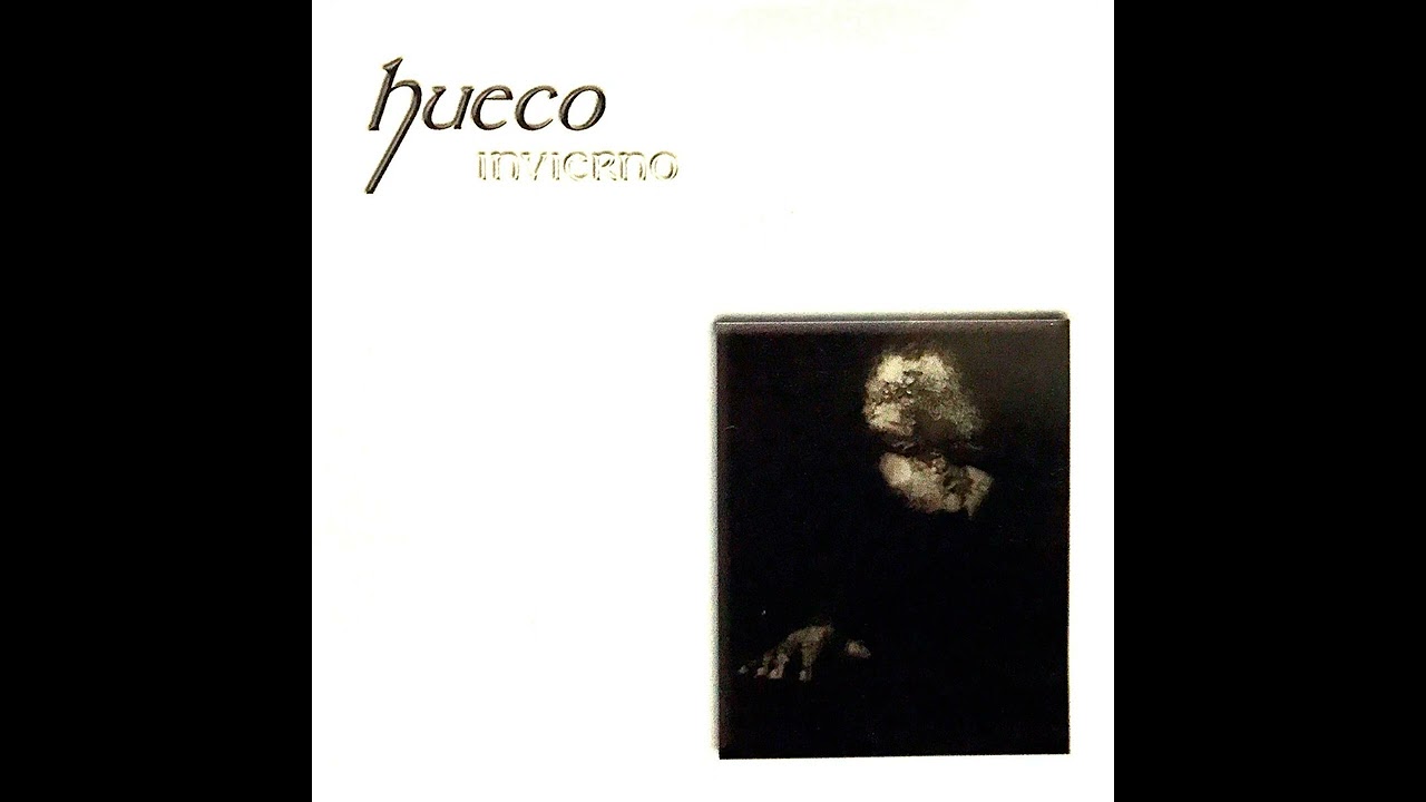 Hueco - Invierno (1999, Ciudad de México) [Goth Rock, Experimental]