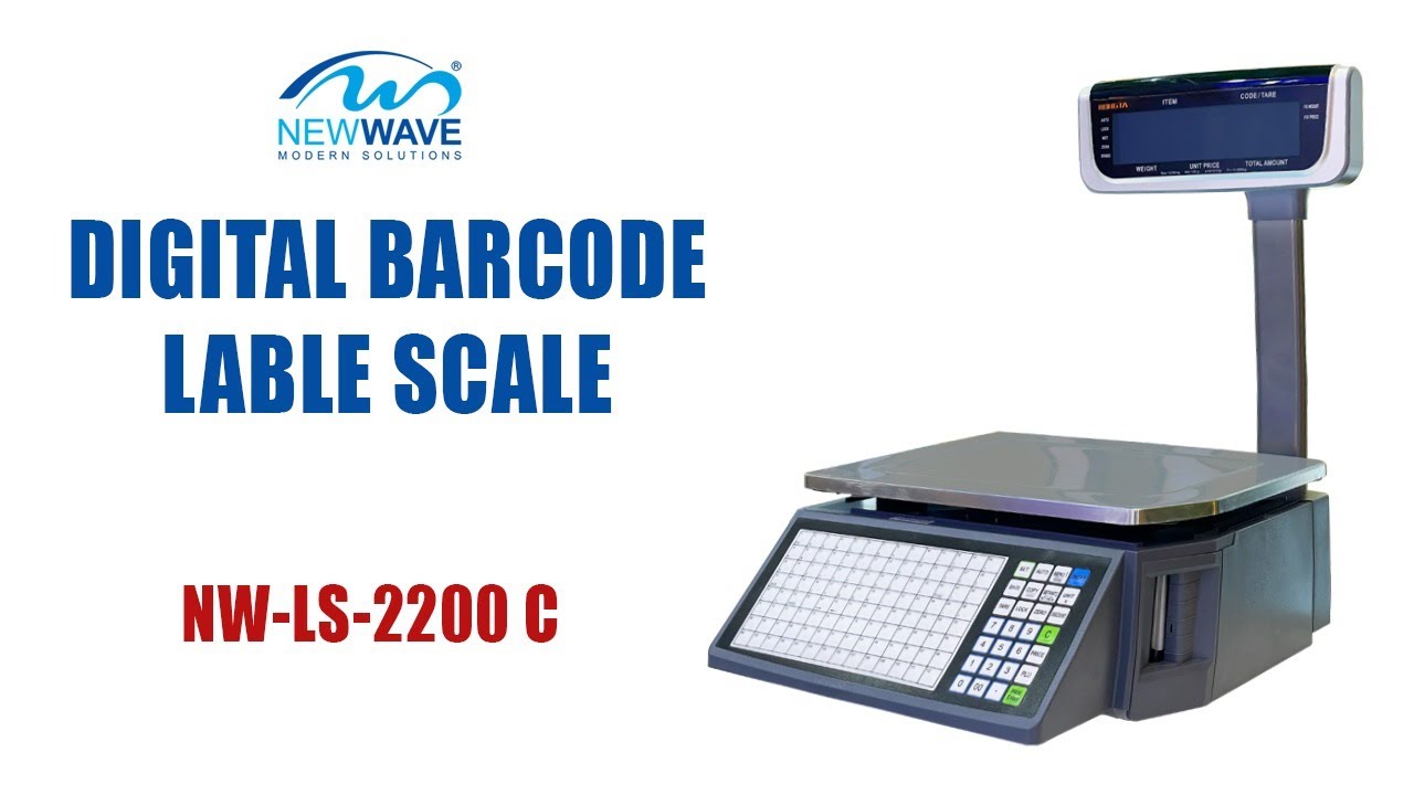 DIGITAL BARCODE LABEL SCALE  || MODEL : NW-LS-2200 C