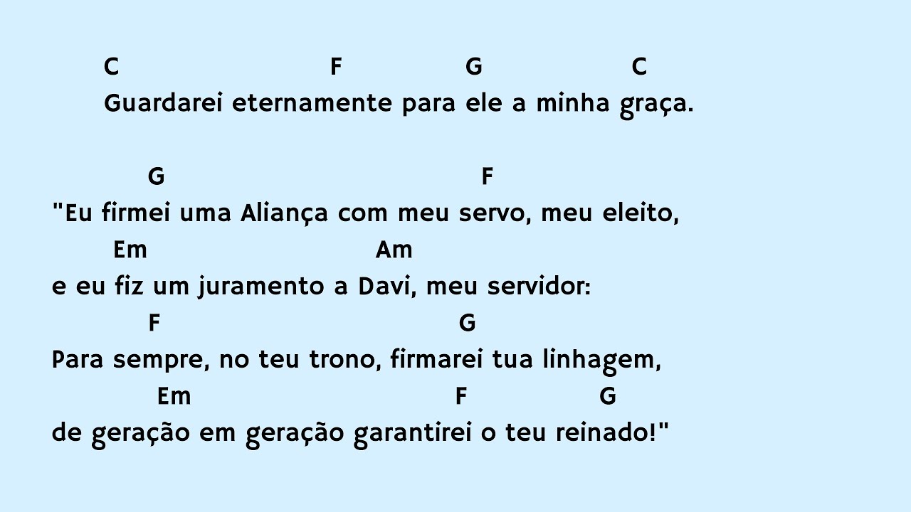 Salmo 88 (89) - Guardarei eternamente para ele a minha graça. 3ª Semana do Tempo Comum, Ano Par (II)