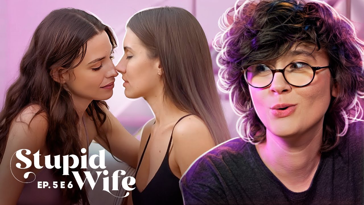 FINALMENTE O BEIJO DE VALU: assistindo Stupid Wife (episódios 5 e 6) | Louie Ponto