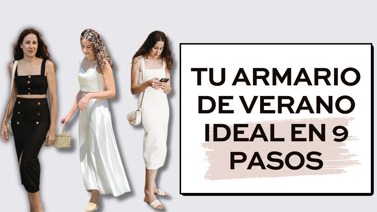 Crea Tu Armario de Verano ideal en 9 pasos