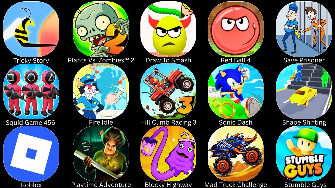 Playtime Adventure,Plants Vs. Zombies™ 2,Squid Game 456 ,Tricky Story,Draw To Smash,Stumble Guys....