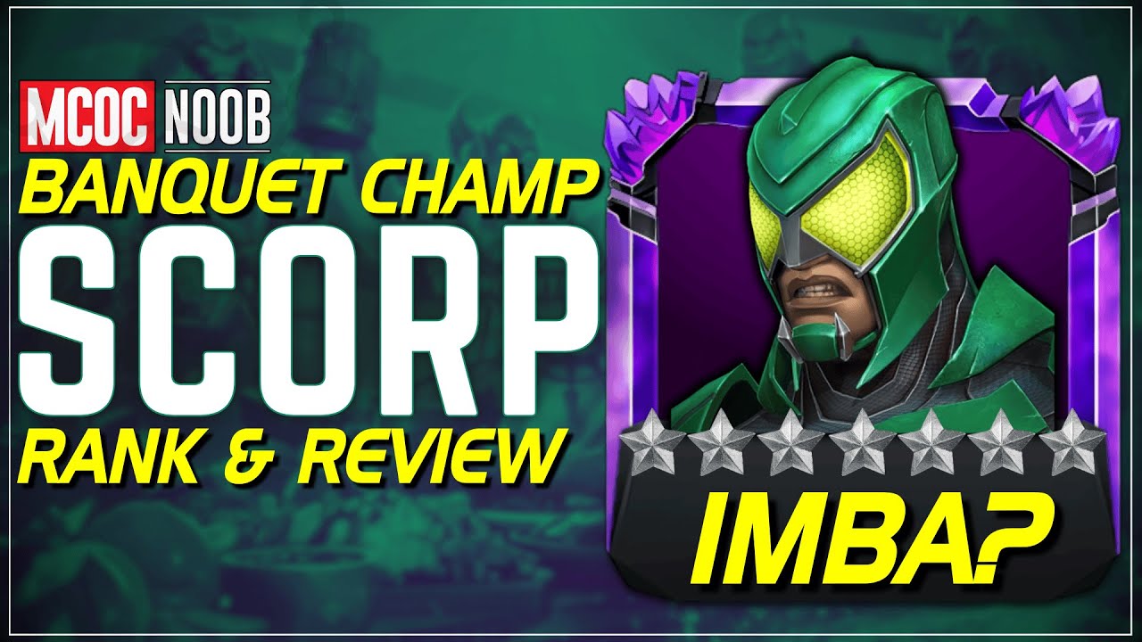 Скорпион 7★ – ОБЯЗАТЕЛЬНЫЙ персонаж 4-го ранга? | Обзор чемпиона банкета | MCOC