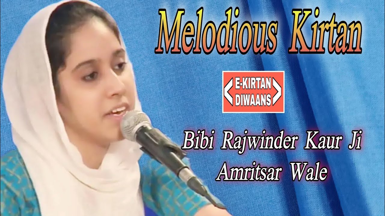 Melodious Kirtan | Bibi Rajwinder Kaur Ji Amritsar Wale | E Kirtan Diwaans