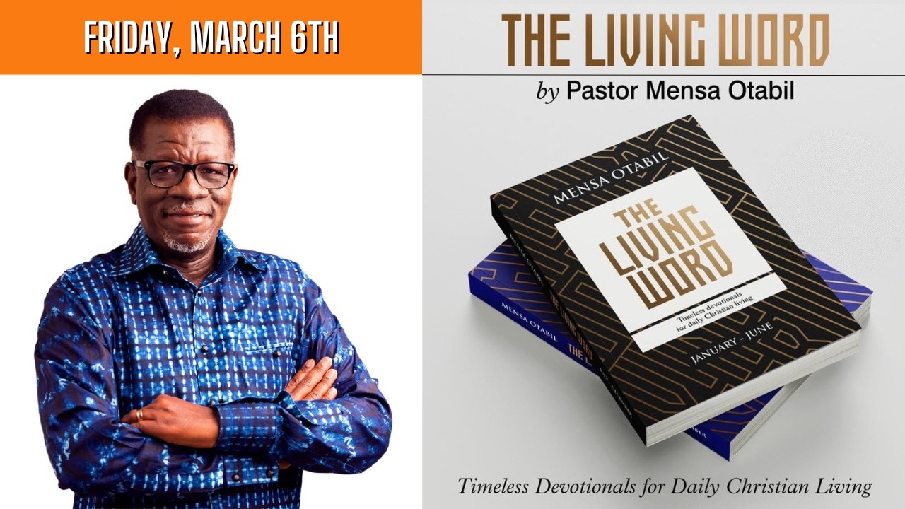 6th March - More Will Be Given || Living Word Devotional By Pastor Mensa Otabil - WORD TO GO