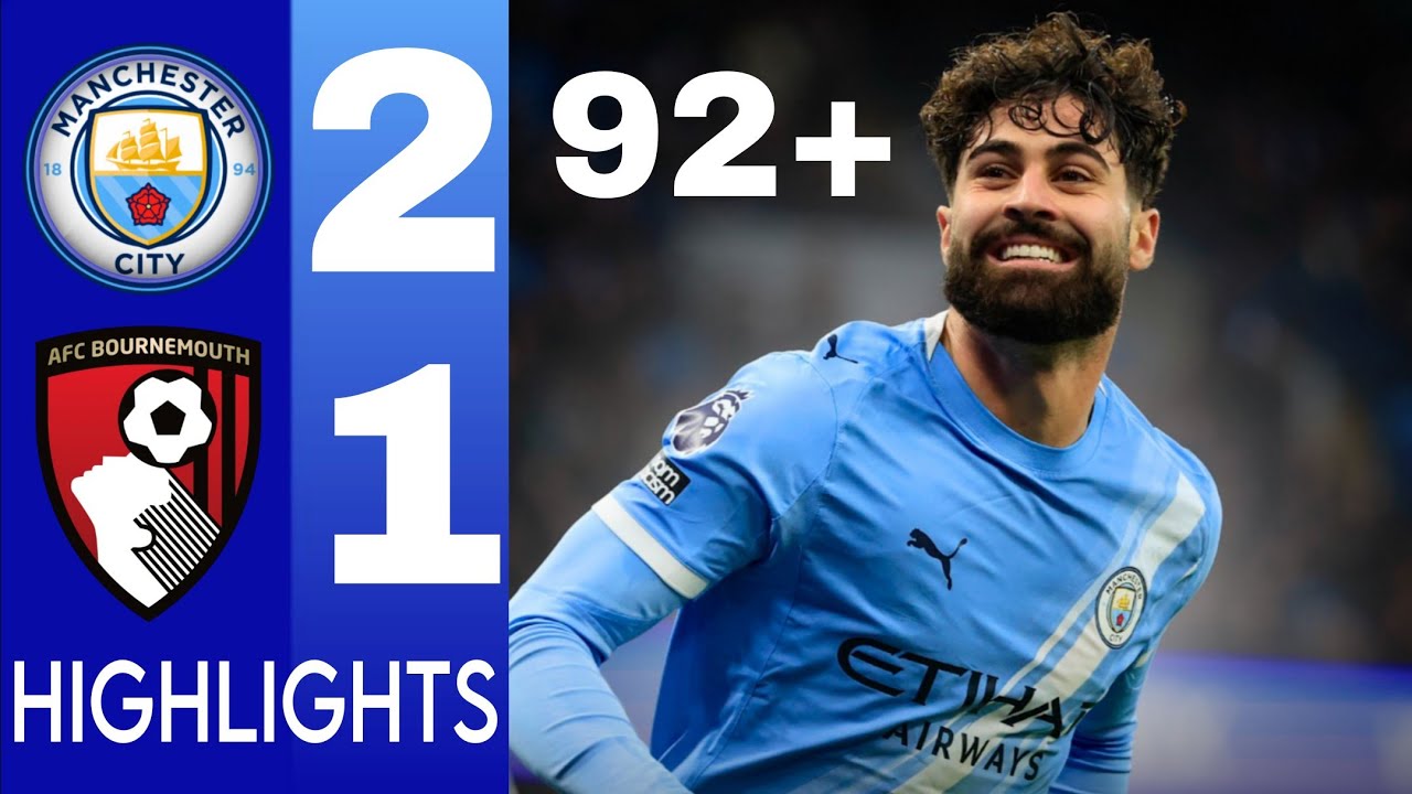 Man City vs Bournemouth Highlights !Josko Gvardiol Goal & Marc Gu&eacute;hi Goal ⚽ Premier League 2027