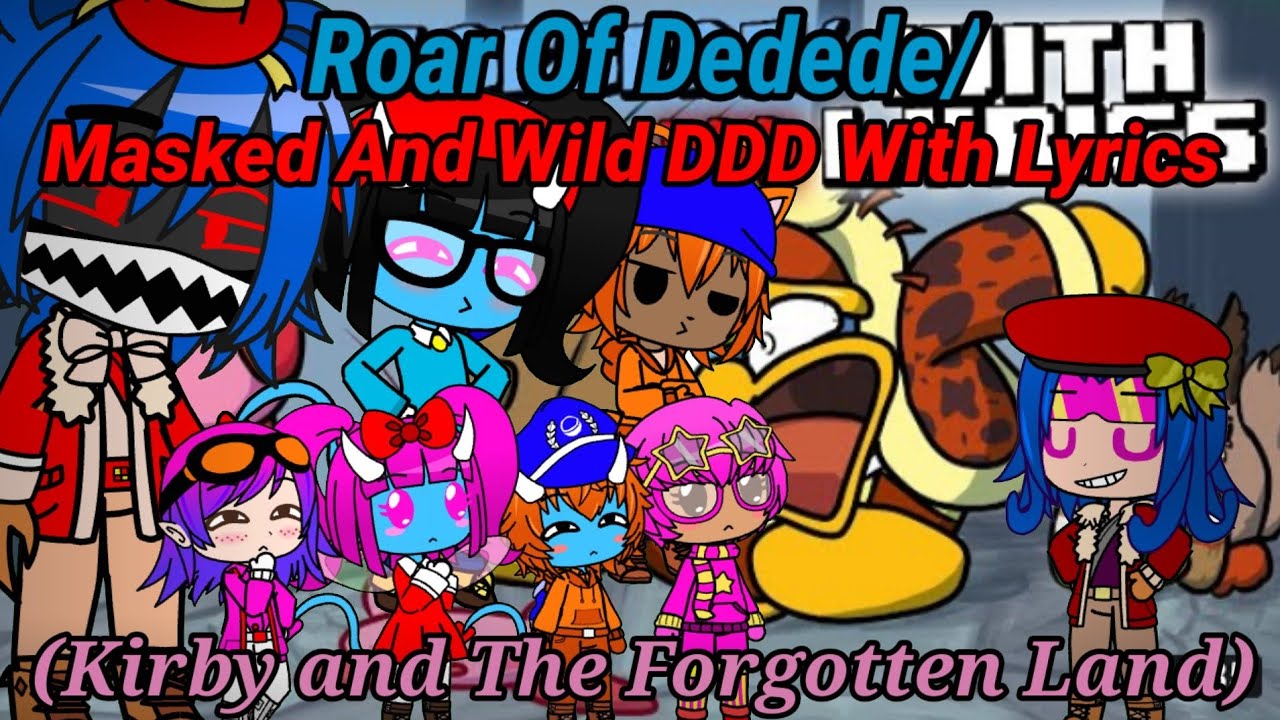 The Ethans React To:Roar of Dedede + Masked and Wild DDD With Lyrics By RecD (Gacha Club)