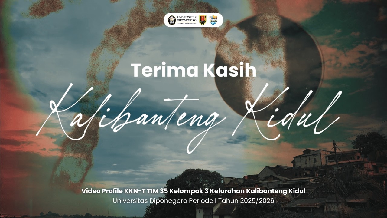 Video Profil Kelurahan Kalibanteng Kidul, Kec. Semarang Barat, Kota Semarang KKN-T UNDIP TIM 35 2026
