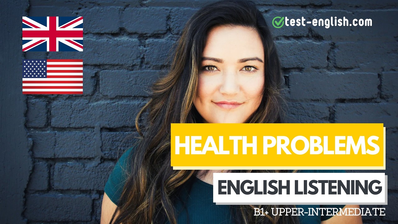 Health Problems &ndash; B1+ English Listening Test