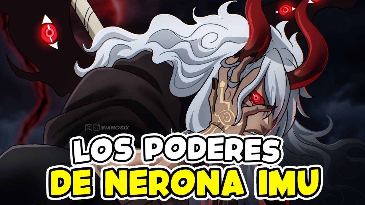 Todos los Poderes que NERONA IMU usar&aacute; contra Luffy y Loki | AKUMA NO MI - Teoria One Piece