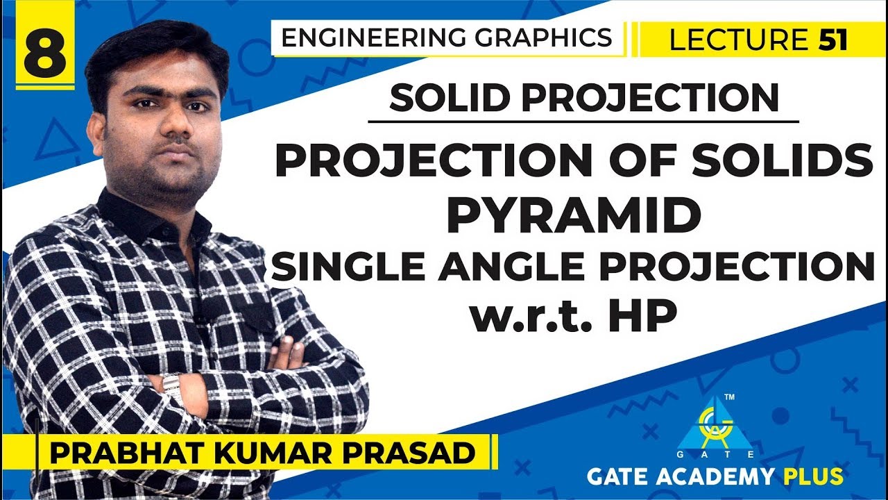 Engg Graphics | Projection of Solids : Pyramid : Single angle Projection w.r.t.  HP | Lecture 51