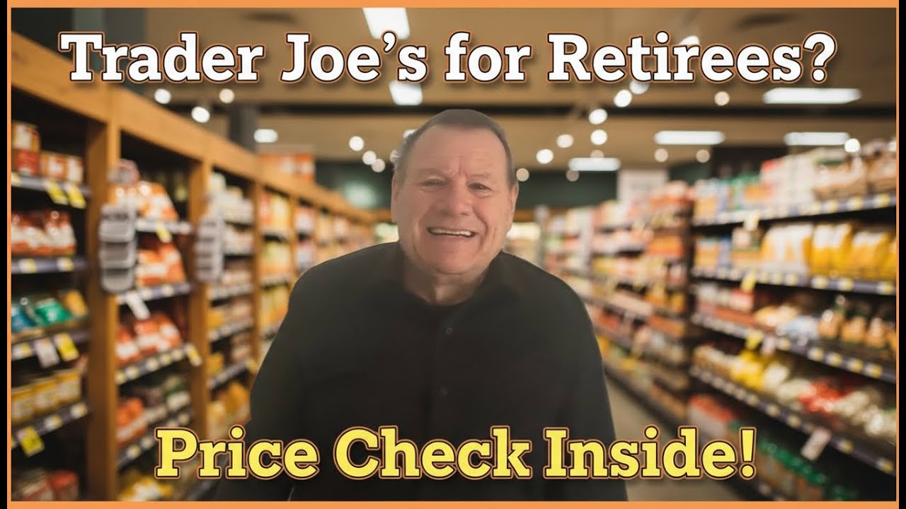 Is Trader Joe’s Worth It for Retirees? Price Check & First Impressions