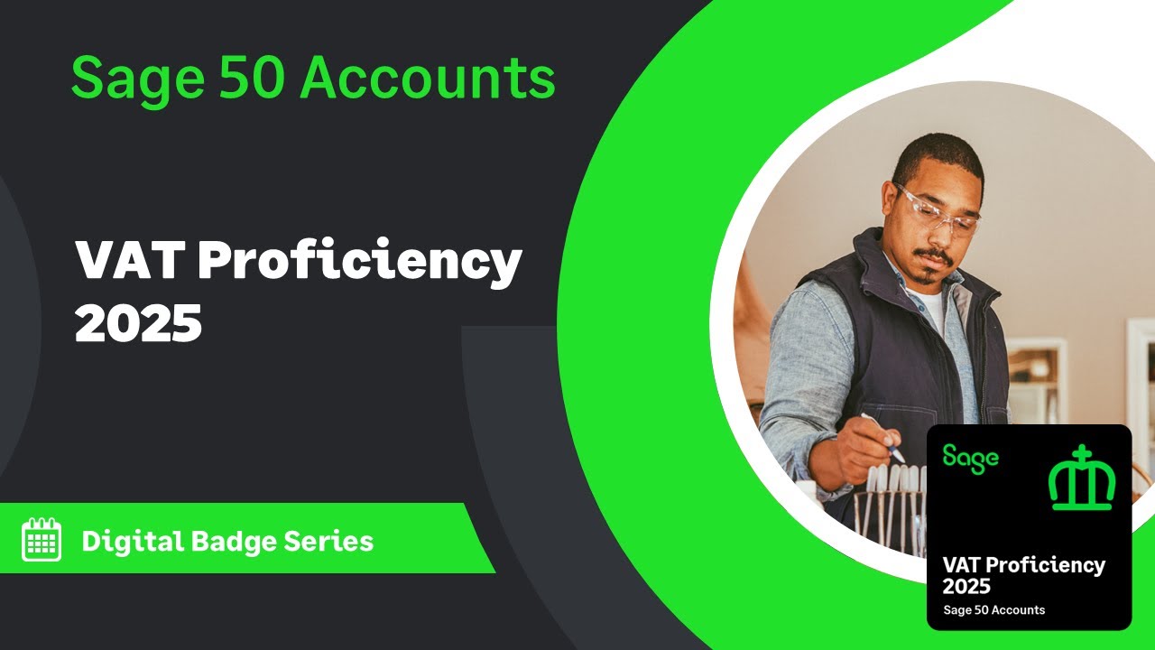Sage 50 Accounts (UK) - VAT Proficiency 2025 - Complete and submit your VAT Return