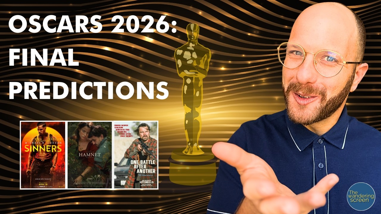 FINAL 2026 Oscar Predictions | Acting Races Are Wide Open