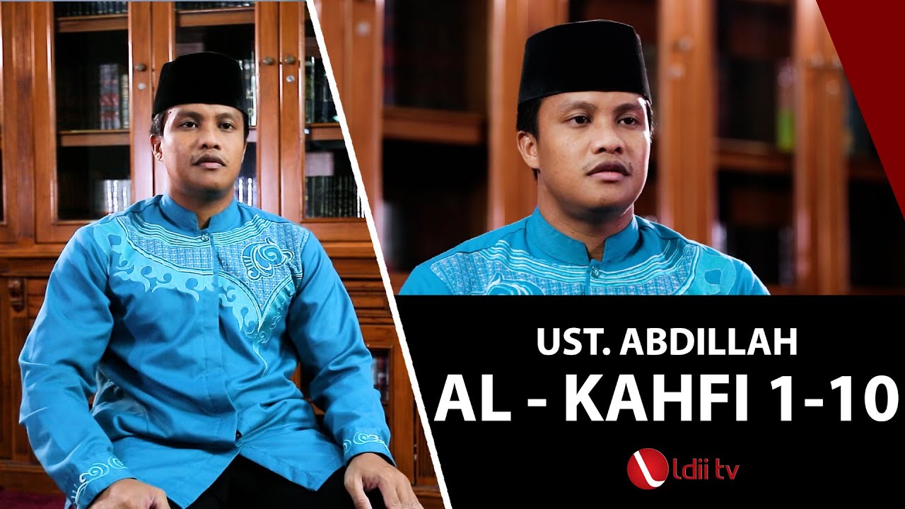 LDII TV : SURAH AL - KAHFI Ust ABDILLAH