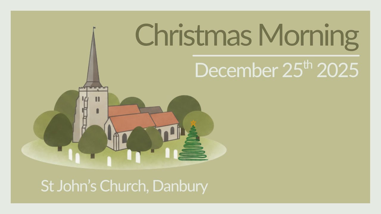Christmas Morning 2025 - St John's Church, Danbury