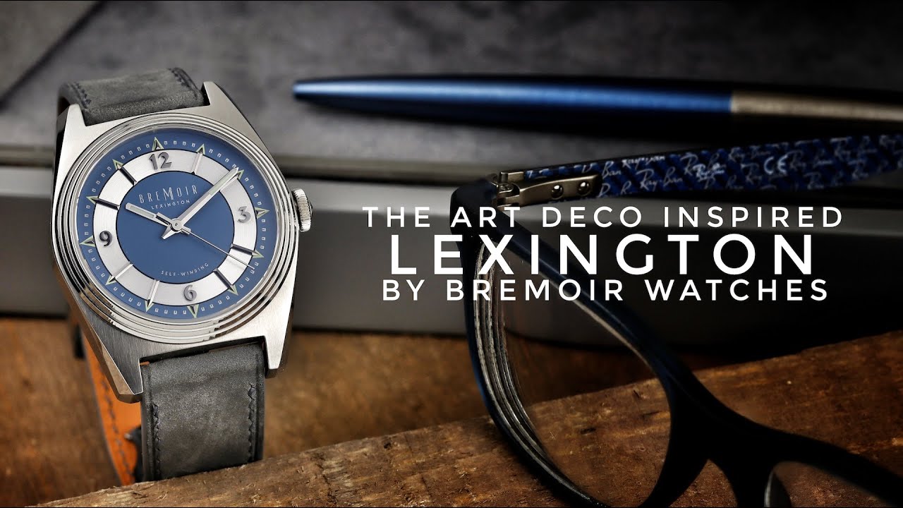 The Art Deco Inspired Lexington by Bremoir Watches