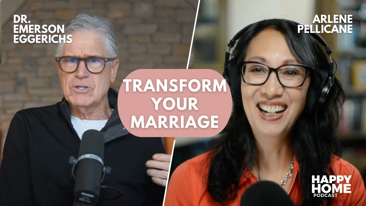 It's Not More Talking, It's Better Words: Dr. Emerson Eggerichs on Love and Respect