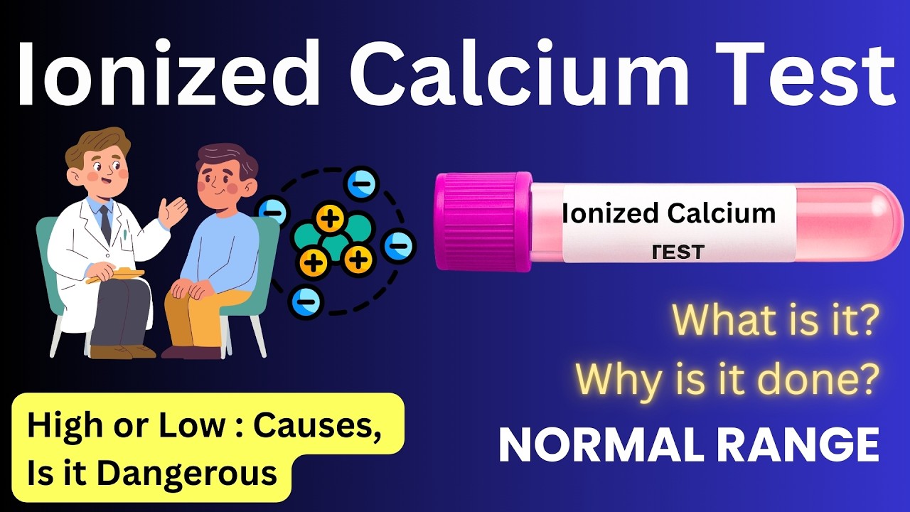 Ionized Calcium Test Explained - Procedure, Symptoms, Normal Range