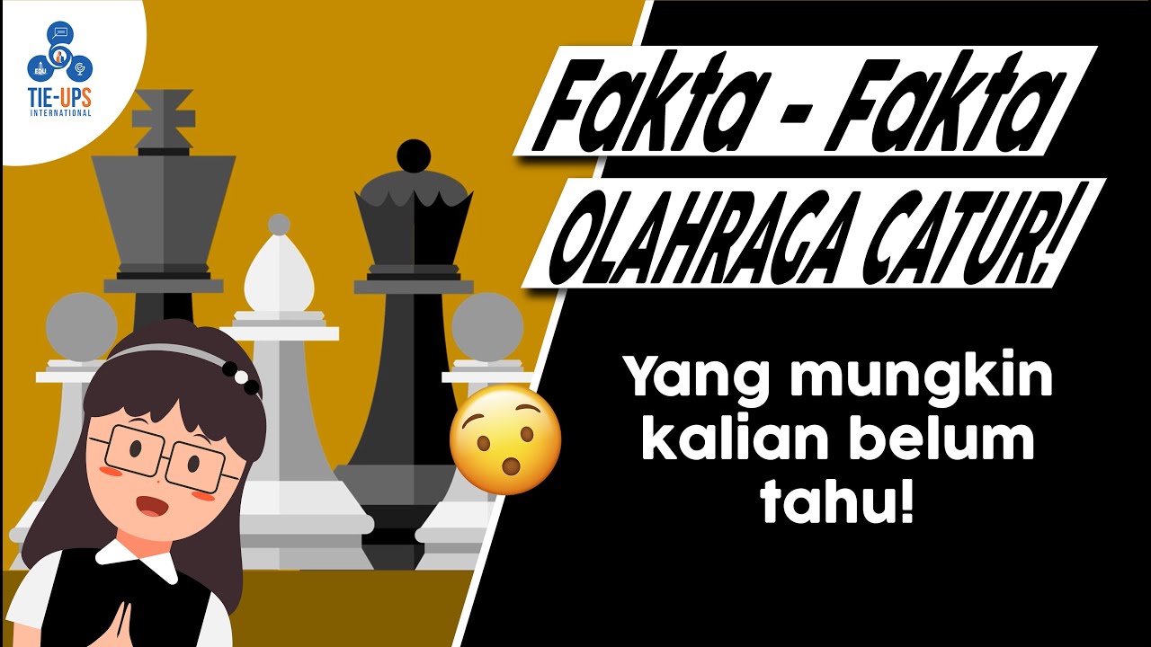 Fakta - Fakta Permainan Catur Yang Belum Kamu Ketahui!
