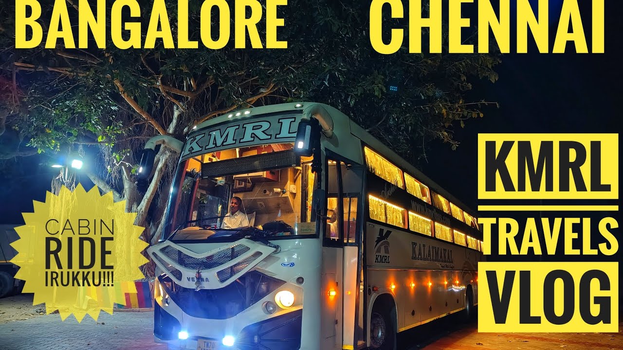 KMRL TRAVELS VLOG‼️ BANGALORE 🔁 CHENNAI #trending #viral #bus #travel #vlog #kmrl #cabin #journey 