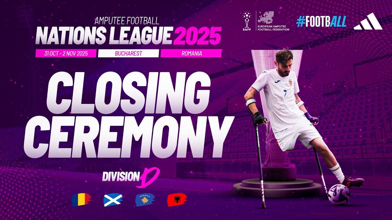 Closing Ceremony | Amputee Football Nations League Division D