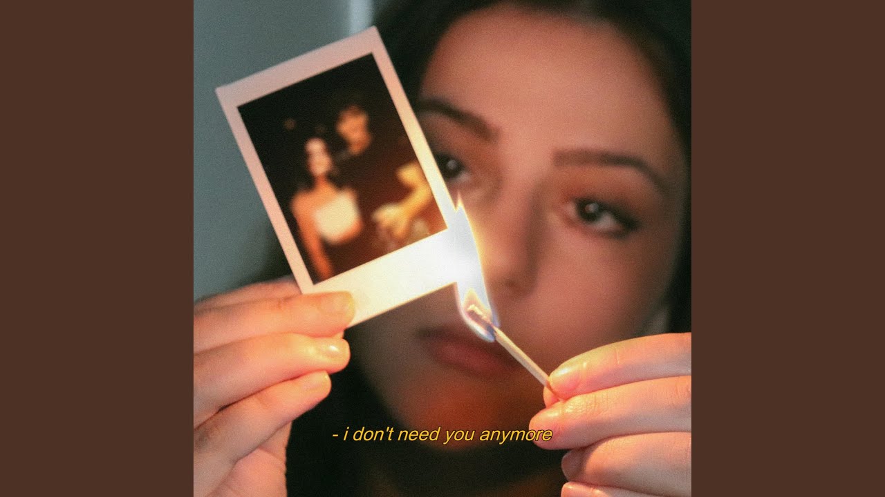 i don't need you anymore
