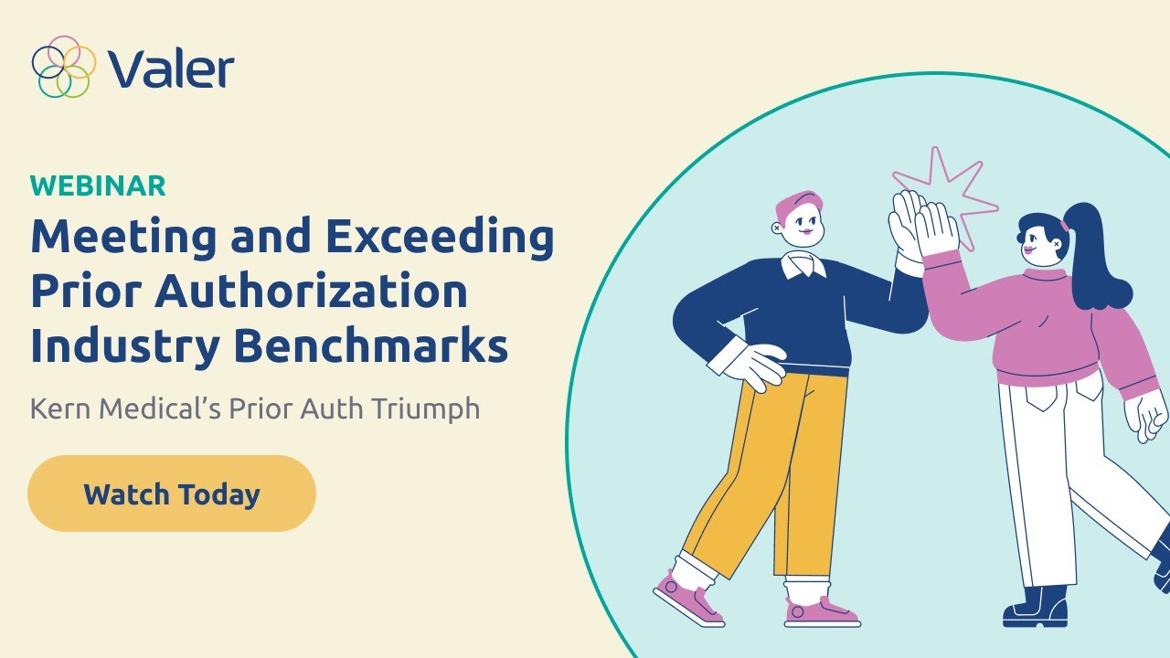 Prior Authorization Case Study | How Valer Helped Kern Medical Meet & Exceed Industry Benchmarks