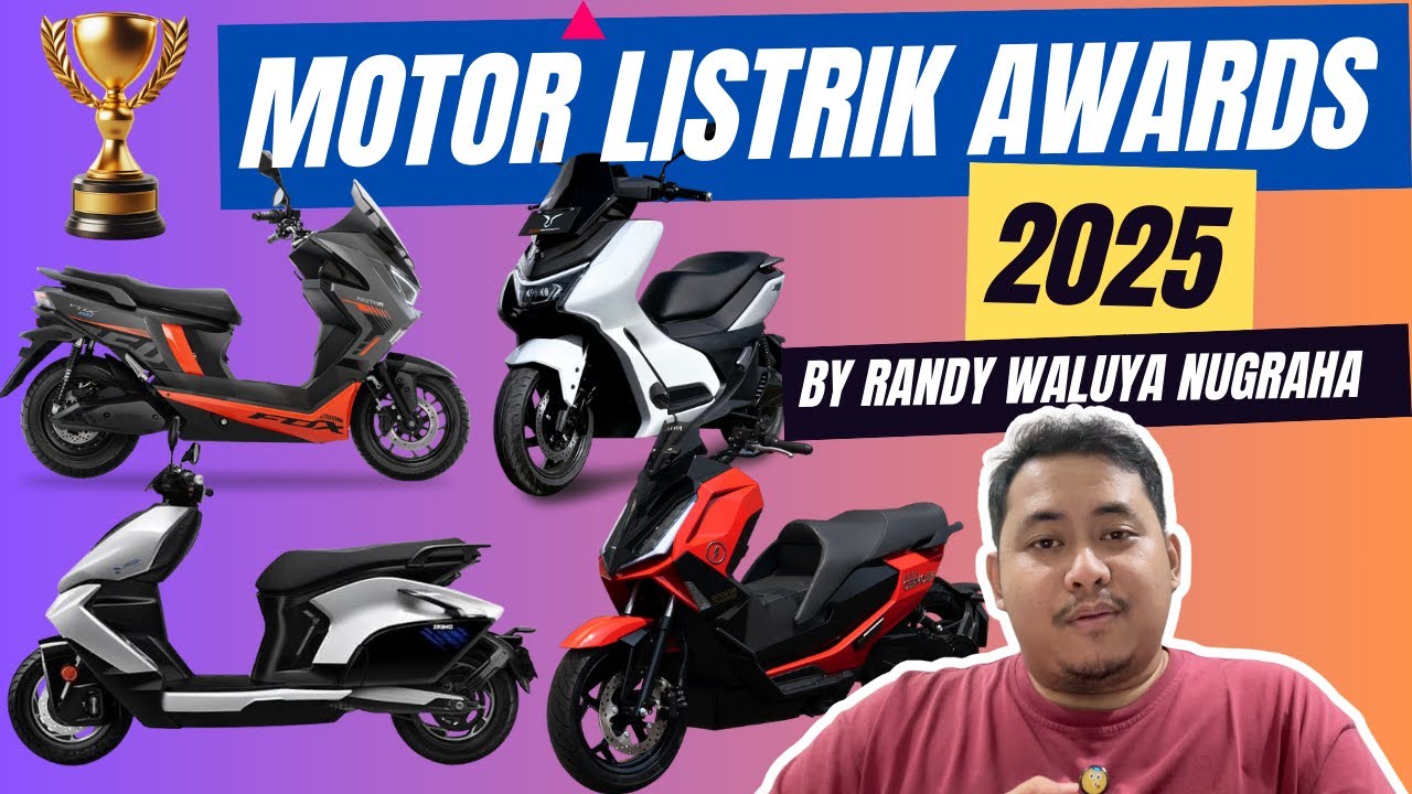 APA YA MOTOR LISTRIK TERBAIK 2025 ⁉️ Motor Listrik Awards 2025 by Randy Waluya Nugraha