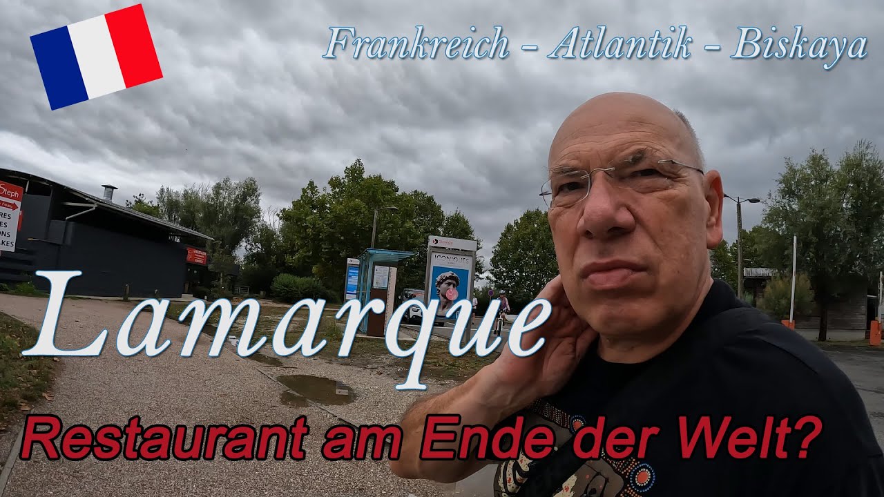 Lamarque | Stellplatz | Restaurant am Ende der Welt? | Frankreich Atlantik Biskaya # 13