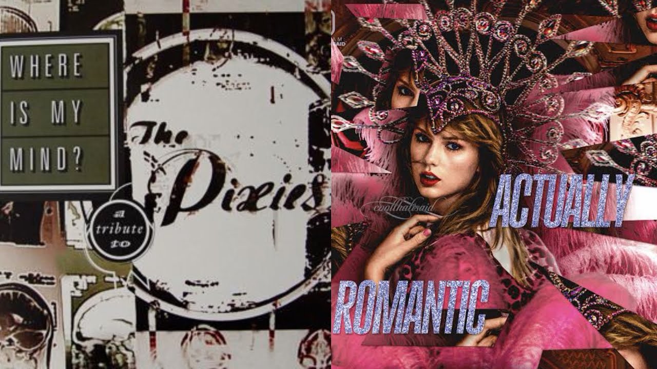 It’s Actually Romantic (In My Mind) - Taylor Swift (Pixies Version)