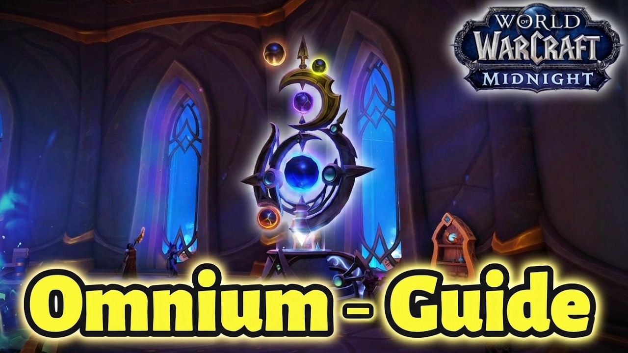 Omnium &middot; Guide et Explications 🔮 | WoW Midnight