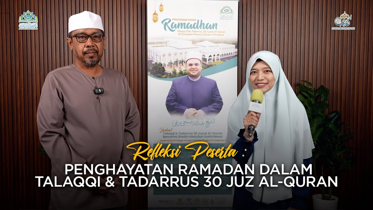 Eps 123: Refleksi Peserta | Penghayatan Ramadan dalam Talaqqi & Tadarrus 30 Juz Al-Quran