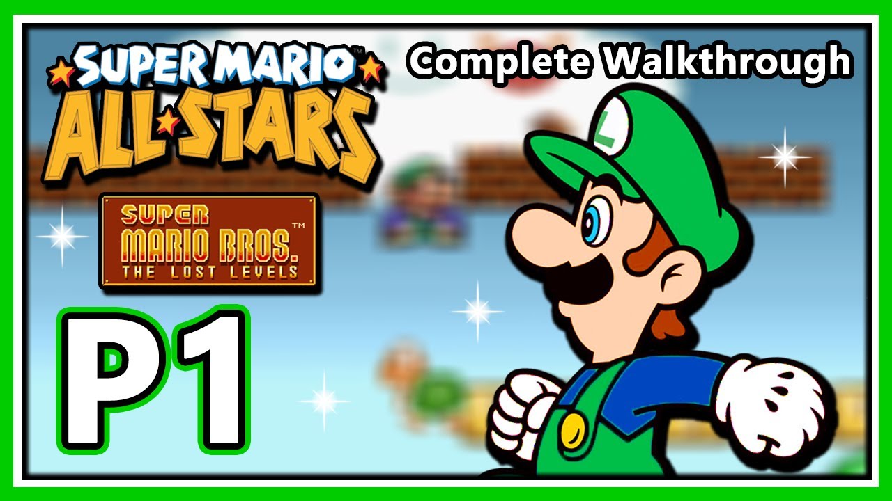 Super Mario All-Stars | Super Mario Bros: The Lost Levels - Complete Walkthrough - Part 1